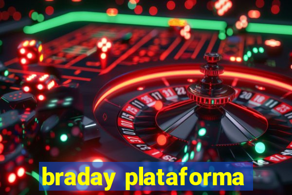 braday plataforma